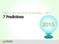 Future Of Learning Technology 2015
