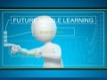 Future Mobile Learning (29 August 2011)