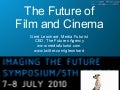 The Future of Film: Presentation at the Neuchatel International Film Festival