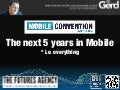 The Future of Mobile (i.e. everything) Futurist Speaker Gerd Leonhard