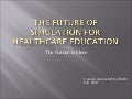 Future Of Simulation In Healthcare Education