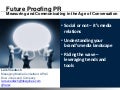Future Proofing PR - Measuring and Communicating in the Age of Conversation