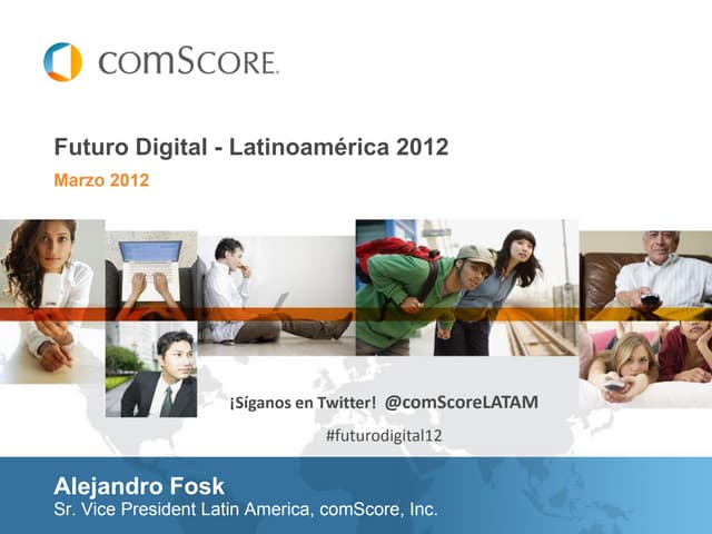 Población online Latinoamérica 2012 – Futuro Digital comScore l GABATEK - Tecnología