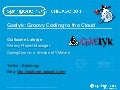 Gaelyk update - Guillaume Laforge - SpringOne2GX 2011