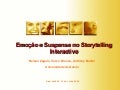 Emoção e Suspense no Storytelling Interactivo 
