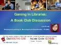 Gaming in Libraries: A Book Club Discussion
