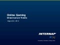 Online Gaming Infrastructure Trends 08.12.12