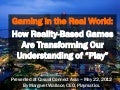 Gaming in the Real World: How Reality-Based Games Are Transforming Our Understanding of “Play”  