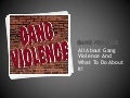 Gang Violence