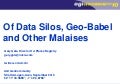 Of Data Silos, Geo-Babel & Other Geo Malaises