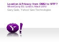 Location & Privacy; from OMG! to WTF?