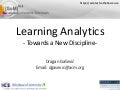 Learning Analytics -Towards a New Discipline-