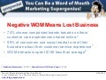 Word Of Mouth Marketing Research: Negative WOM Means Lost Business