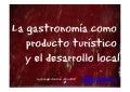 Gastonomia y desarrolo local la granda asturias julio 2012