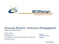 Chasing Wonder and the Future of Engagement