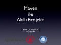 Gelecex - Maven ile Akilli Projeler