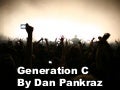 Generation C - a look into their world by Dan Pankraz