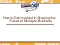 How to Get Involved in Shaping the Future of Michigan Business - Business InSight