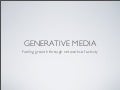 Generative Media: A model for growth through networks of activity