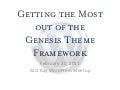 Getting the Most out of the Genesis Theme Framework