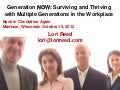 Generation Now: Surviving & Thriving With Multiple Generations in the Workplace