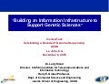 Building an Information Infrastructure to Support Genetic Sciences