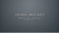 Users and Geo