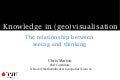 Knowledge in (Geo)Visualisation