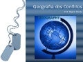 Geografia dos Conflitos