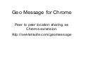 Geo messages for chrome