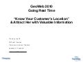 Geo Web - Going Real Time -  Know Your Customers Location