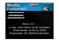 The New Music Economy: Music 2.0 At Picnic 2008 Amsterdam
