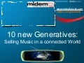 The New Generatives: Selling Music in a Connected World
