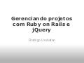 Gerenciando Projetos Com Ruby On Rails