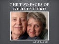 The Two Faces of Geriatric Kidney Disease