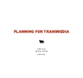 Planning for Transmedia
