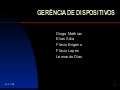 Gerência de Dispositivos