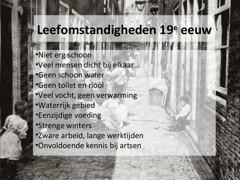 Geschiedenis leefomstandigheden 19e eeuw