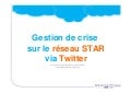 Gestion de crise sur le réseau STAR via @starbusmetro
