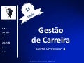 Gestão de carreira - Perfil Profissional