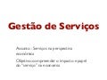 Gestão de serviços: perspectiva economica_1