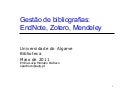 Gestores de referências bibliográficas: EndNote Web, Zotero e Mendeley