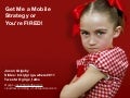 Where 2.0 -- Get me a mobile strategy or you’re fired!