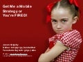 Get Me a Mobile Strategy or You&rsquo;re Fired  - Central Oregon Ad Fed