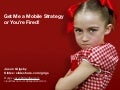Get me a mobile strategy or you're fired   web 2