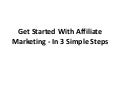 Get started with affiliate marketing   in 3