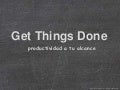 Get things done: Los 5 pasos