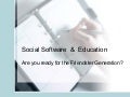 Getting Ready for the Friendster Generation