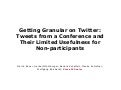 Getting Granular on Twitter Tweets from a Conference and their Limited Usefulness for Non-Participants