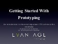 Getting Started Prototyping Preview